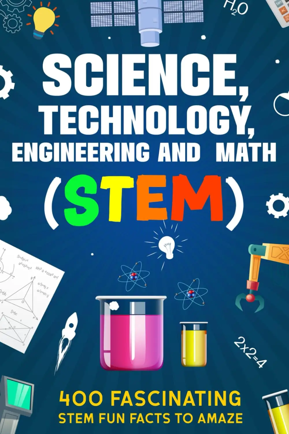 400 Fascinating STEM Fun Facts To Amaze Your Friends - MM Bookstore