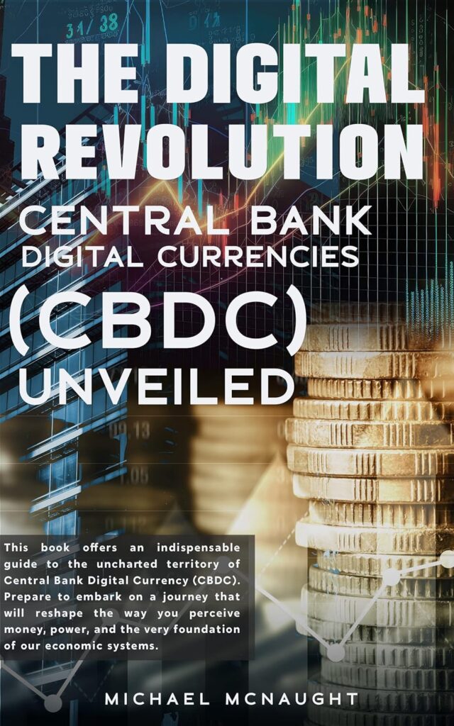 The Digital Revolution: Central Bank Digital Currencies (CBDC) Unveiled