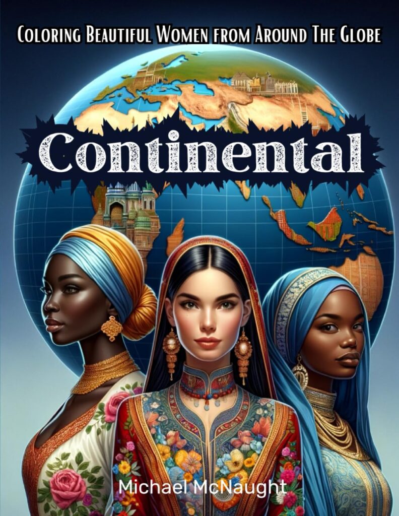 Continental: Coloring Beautiful Women From Around The Globe
