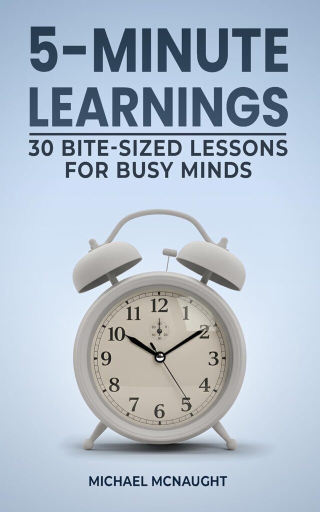 5-Minute Learnings: 30 Bite-Sized Lessons for Busy Minds book cover