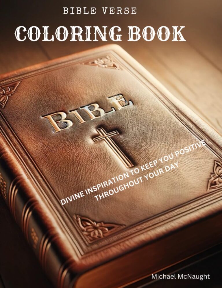 Bible Verse Coloring Book: Divine Inspiration To Keep You Positive Throughout Your Day
