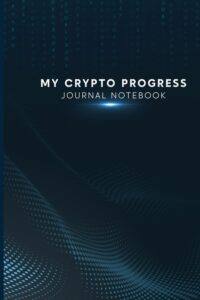 My Crypto Progress Journal Notebook