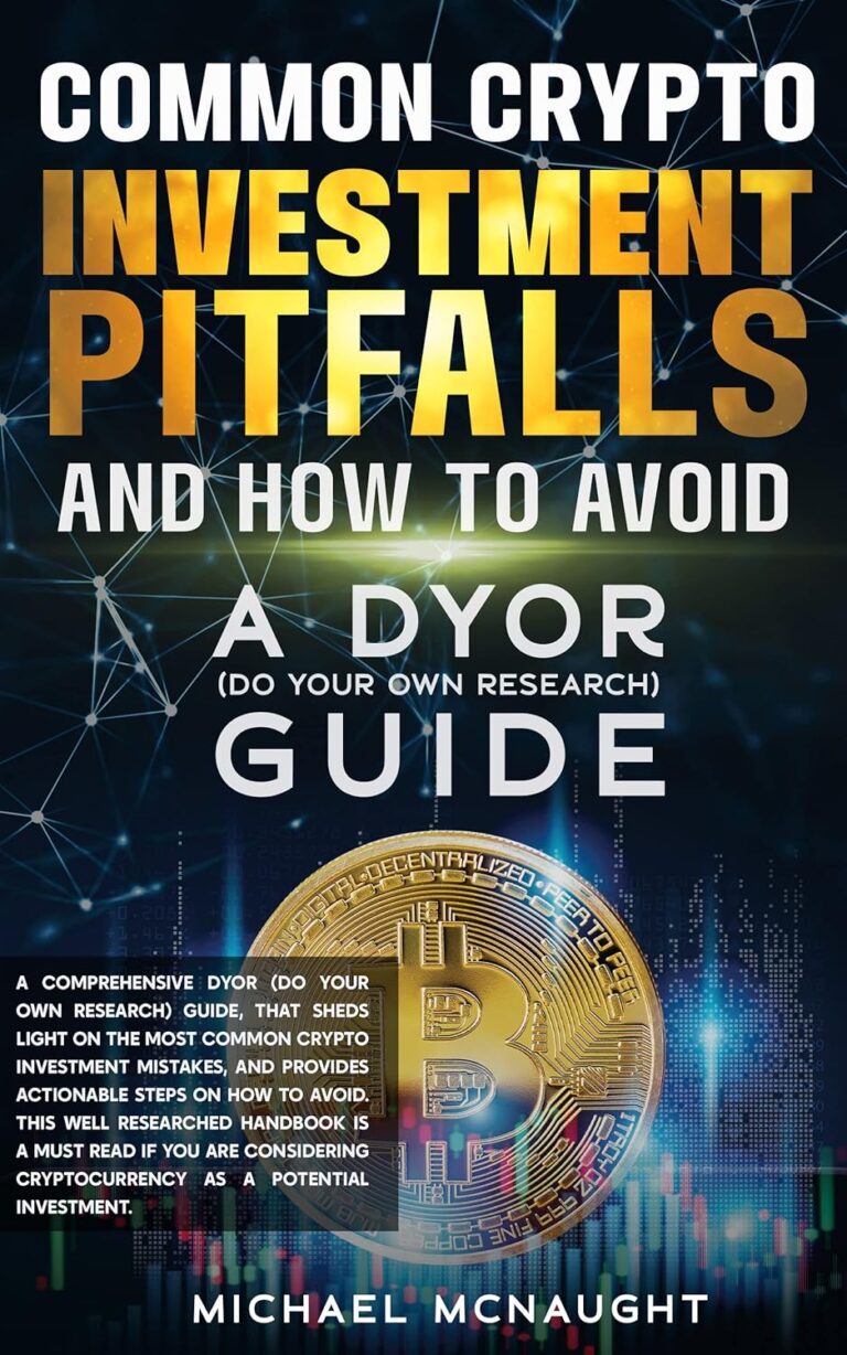 Common Crypto Investment Pitfalls And How To Avoid: A DYOR (Do Your Own Research) Guide