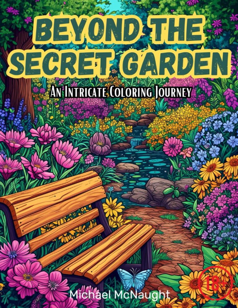 Beyond The Secret Garden: An Intricate Coloring Journey