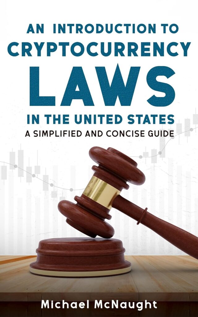 An Introduction To Cryptocurrency Laws In The United States: A Simplified And Concise Guide
