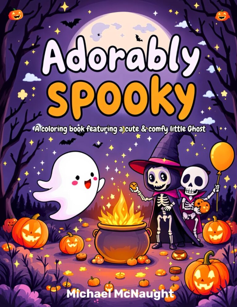 Adorably Spooky: A coloring book featuring a cute & comfy little Ghost