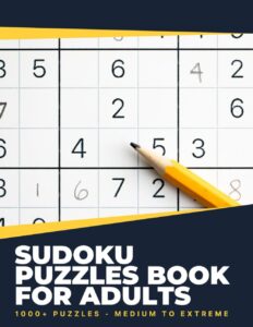 Sudoku Puzzles Book For Adults: 1000+ Puzzles - Medium To Extreme