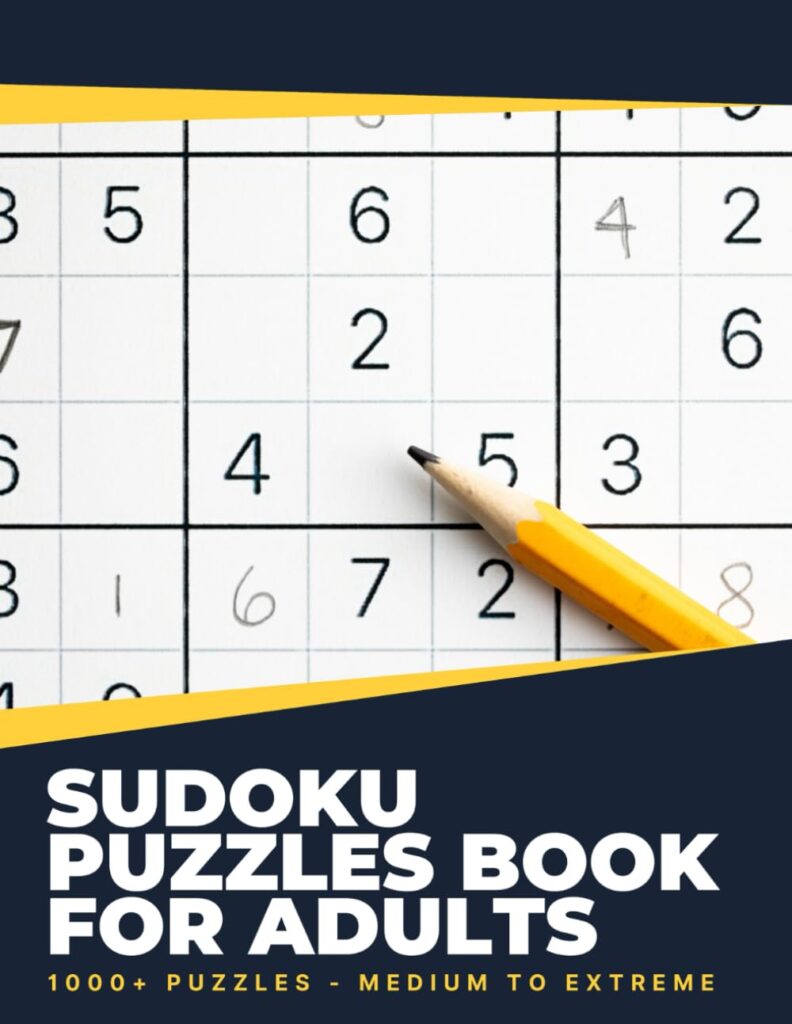 Sudoku Puzzles Book For Adults: 1000+ Puzzles - Medium To Extreme