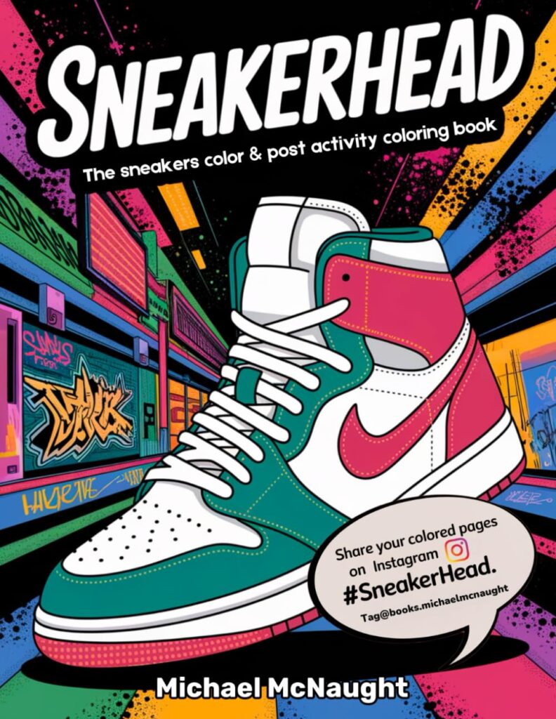 Sneakerhead: The sneakers color & post activity coloring book