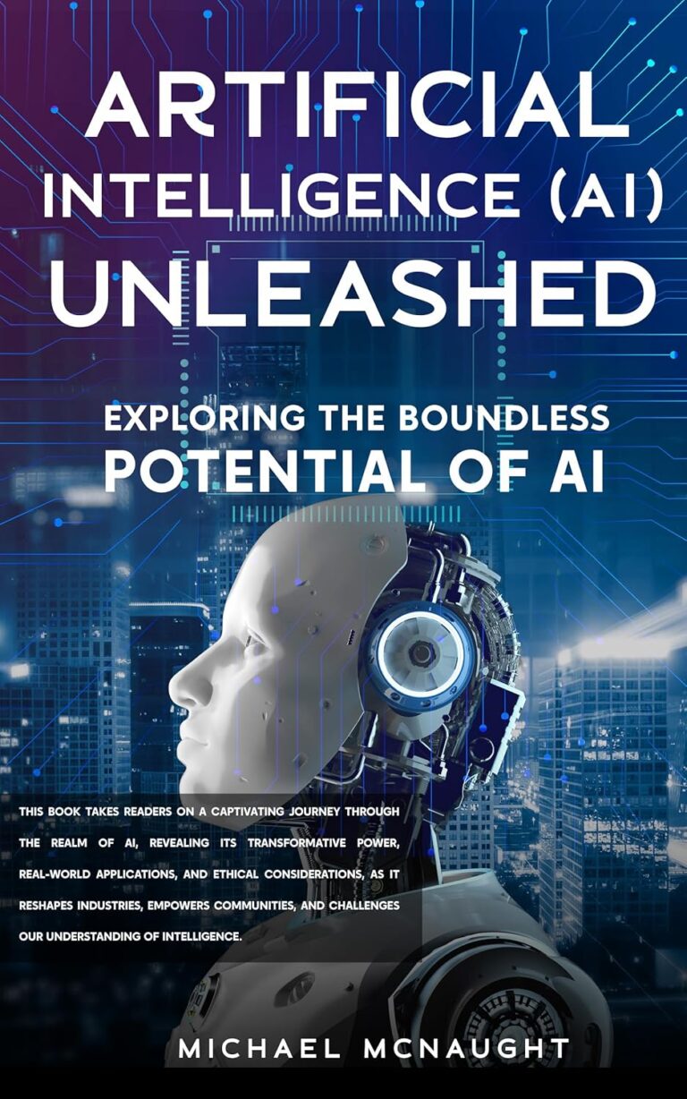 Artificial Intelligence (AI) Unleashed: Exploring The Boundless Potential Of AI